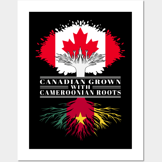 Canadian Grown With Cameroonian Roots canada Cameroon Flag Tree Wall Art by BramCrye